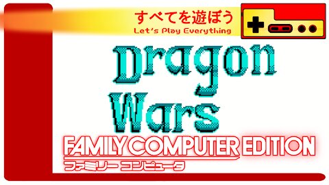 Let's Play Everything: Dragon Wars