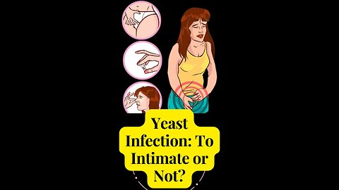 Is yeast infection intimate or not