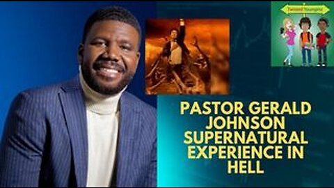 Pastor Gerald Johnson Details His Supernatural Experience In Hell (Testimony)