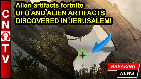 Alien artifacts fortnite UFO AND ALIEN ARTIFACTS DISCOVERED IN JERUSALEM!