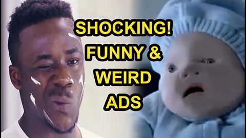 Funny, Weird and SHOCKING Adverts!