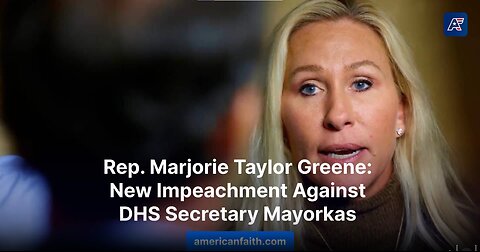Rep. Marjorie Taylor Greene to Reintroduce Impeachment Against DHS Secretary Mayorkas