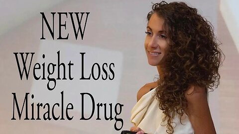 NEW Weight Loss Miracle Drug 1