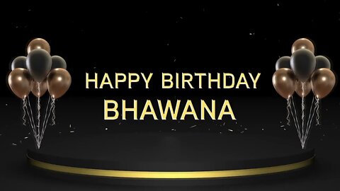 Wish you a very Happy Birthday Bhawana