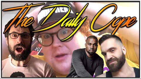 Daily Cope 10/22/22 Cocaine Casino, mrgirl no jumper, Kanye watch continues!