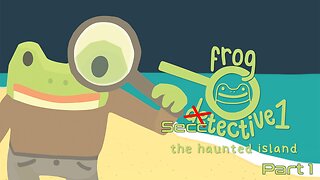 Frog Secctective: The haunted island - Part 2