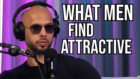 🤔What Men REALLY Find Attractive in a Woman by Andrew Tate | Podcast