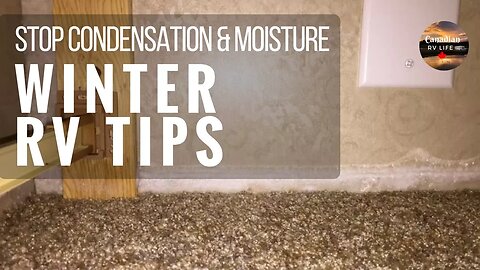 Stop Condensation & Moisture - Canadian Winter RV Life