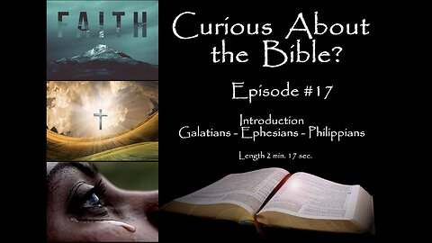 Curious About the Bible? Episode 17 - Sa7gfP