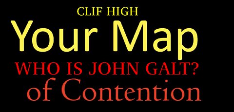CLIF HIGH- YOUR MAP OF CONTENTION. TY JGANON, SGANON, ENGANON, QANON