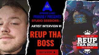 ATMOS LIVE! Studio - Artist Interview #1 - Reup Tha Boss