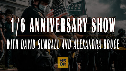 1/6 Anniversary Show with David Sumrall and Alexandra Bruce | MSOM Ep. 411