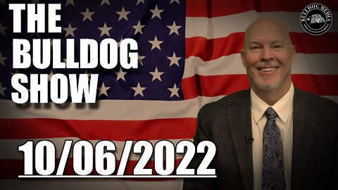 The Bulldog Show | October 6, 2022