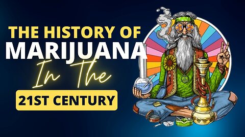 Weed History in the 21st Century