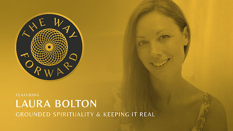 E34: Grounded Spirituality & Keeping it Real with Laura Bolton