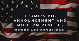 TRUMP'S BIG ANNOUNCEMENT PLUS MIDTERM RECAP