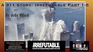 A 911 Story : Irrefutable Parts 1-5