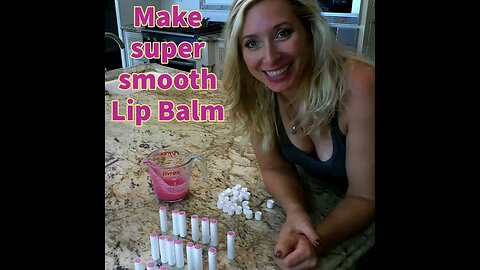 How to make the most amazing Lip Balm