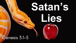 Unraveling the Serpent's Deceit || Genesis 3:1-5 || Session 11