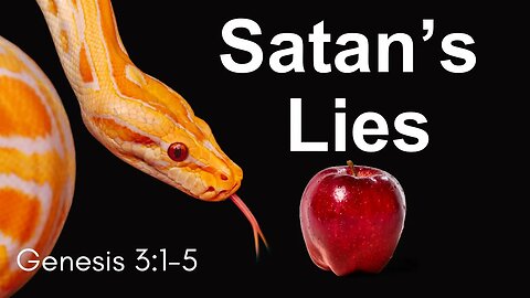 Unraveling the Serpent's Deceit || Genesis 3:1-5 || Session 11