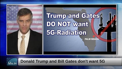 Trump & Gates Don’t Want 5G Towers Anywhere Around Their Properties!