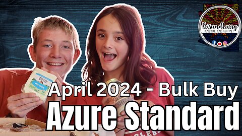 April 2024 Azure Standard pickup