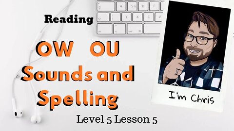 Phonics for Adults Level 5 Lesson 5 Vowel Pairs OW and OU Learn to Read English
