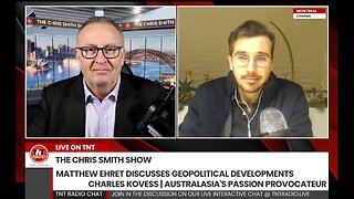 Matthew Ehret & Charles Kovess on The Chris Smith Show