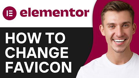HOW TO CHANGE FAVICON IN ELEMENTOR