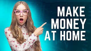 5 Ideas To Make Money At Home In 2023!