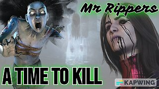 Dead By Daylight: It is A Time To Kill w/ Mr Rippers!!!