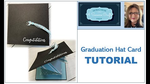 Tutorial #49 - Graduation Hat Card - 4SC by Deb Fair - Independent Stampin' Up! Demonstrator