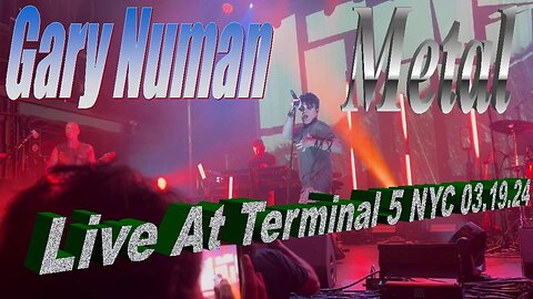 Gary Numan - Metal (Live At Terminal 5 NYC 03.19.24)