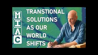 Transitional Solutions as Our World Shifts