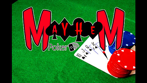 Mayhem Poker Ep. 8 - Chip Mania