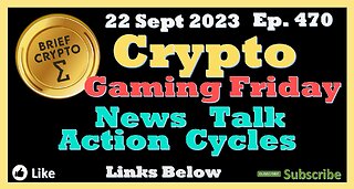 Gaming Friday - BEST BRIEF CRYPTO VIDEO News Talk Action Cycles Bitcoin Price Charts