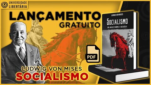 Live de Lançamento do Socialismo - Ludwig von Mises