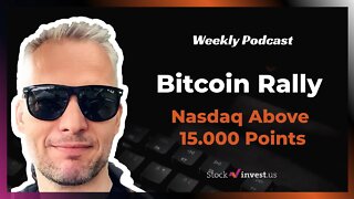 Week 33 - 2021 - Last Week Of Bitcoin Rally And Nasdaq Above 15.000 Points. Weekly Podcast