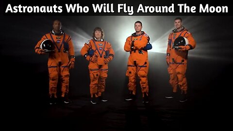 Astronauts Who will Fly Around the Moon - NASA Video