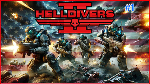 Helldivers 2 - No Lifein For DEMOCRACY! - Part 1