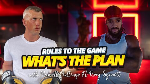 RULES TO THE GAME | WHAT’S THE PLAN