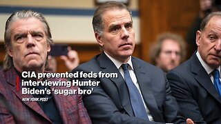 CIA prevented feds from interviewing Hunter Biden's 'sugar bro'