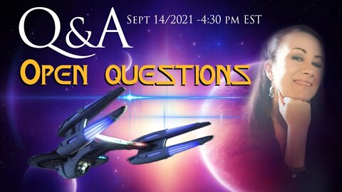 Q&A - OPEN QUESTIONS - Sept 14/2021 - 4pm EST