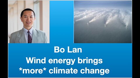 Bo Lan: ‘Green Energy’ Brings More Climate Change | Tom Nelson Pod #212
