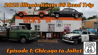 2023 Illinois Route 66 Road Trip Episode 1: Chicago to Joliet