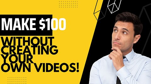 "How to Make $100 a Day in 2023 Without creating Your Own Videos - Beginner's Guide"