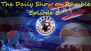 The Daily Show with the Angry Conservative - Episode 1