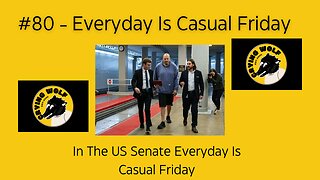 In The US Senate Everyday Is Casual Friday