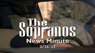 The Sopranos News Minute (2/25/23)