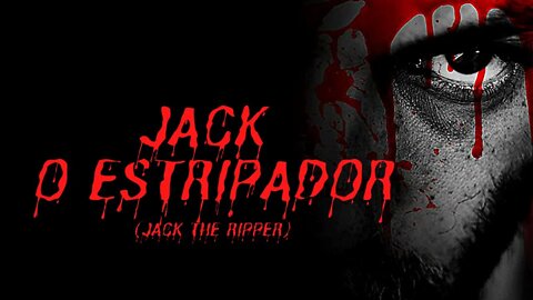 ESSA HORA - Jack “O Estripador”